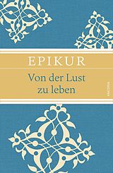 E-Book (epub) Von der Lust zu leben von Epikur