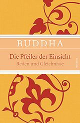 E-Book (epub) Die Pfeiler der Einsicht - Reden und Gleichnisse von Buddha
