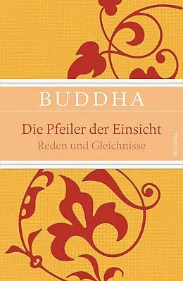 E-Book (epub) Die Pfeiler der Einsicht - Reden und Gleichnisse von Buddha