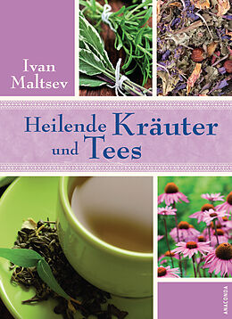 E-Book (epub) Heilende Kräuter und Tees von Ivan Maltsev