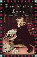 E-Book (epub) Der kleine Lord (Roman) von Frances Hodgson Burnett