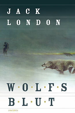 E-Book (epub) Wolfsblut (Roman) von Jack London