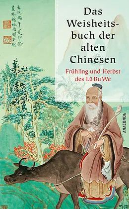 E-Book (epub) Das Weisheitsbuch der alten Chinesen von Lü Bu We