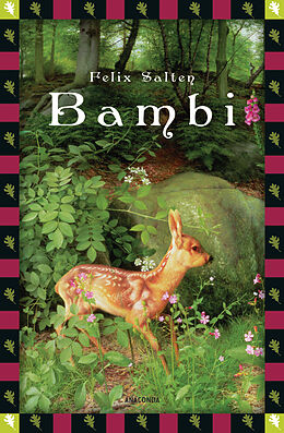 E-Book (epub) Felix Salten, Bambi - Eine Lebensgeschichte aus dem Walde (Vollständige Ausgabe) von Felix Salten