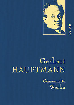 E-Book (epub) Gerhart Hauptmann, Gesammelte Werke von Gerhart Hauptmann