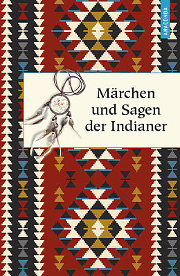 E-Book (epub) Märchen und Sagen der Indianer Nordamerikas von Karl Knortz