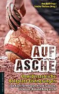 E-Book (epub) Auf Asche von Ulrich Hesse, Frank Goosen, Axel Formeseyn