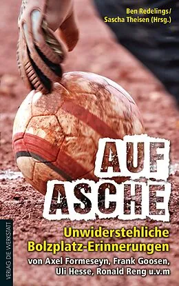 E-Book (epub) Auf Asche von Ulrich Hesse, Frank Goosen, Axel Formeseyn