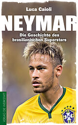 E-Book (epub) Neymar von Luca Caioli