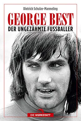 E-Book (epub) George Best von Dietrich Schulze-Marmeling