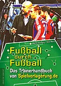 E-Book (epub) Fußball durch Fußball von Marco Henseling, René Mari