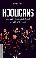 E-Book (epub) Hooligans von Robert Claus