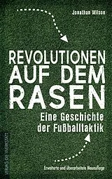 E-Book (epub) Revolutionen auf dem Rasen von Jonathan Wilson