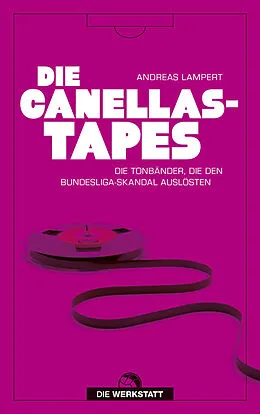 E-Book (epub) Die Canellas-Tapes von Andreas Lampert