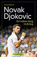 E-Book (epub) Novak Djokovic von Daniel Müksch