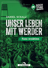 E-Book (epub) Unser Leben mit Werder von Daniel Schalz