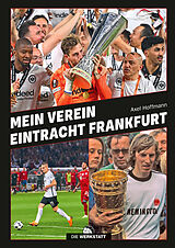 Fester Einband Mein Verein Eintracht Frankfurt von Axel Hoffmann