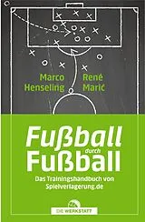 Kartonierter Einband Fußball durch Fußball von Marco Henseling, René Mari