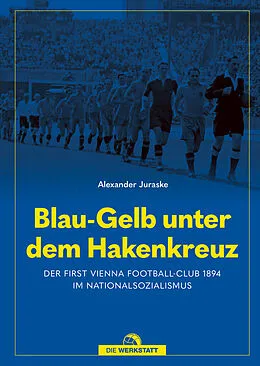 E-Book (epub) Blau-Gelb unter dem Hakenkreuz von Alexander Juraske