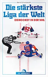 Kartonierter Einband Die stärkste Liga der Welt von Bernd Schwickerath