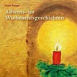 Audio CD (CD/SACD) Advents- un Wiehnachtsgeschichten von Grete Hoops