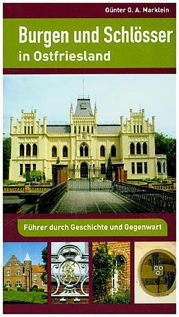 Kartonierter Einband Burgen und Schlösser in Ostfriesland von Günter G. A. Marklein