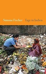 Kartonierter Einband Tage in Indien von Simone Fischer