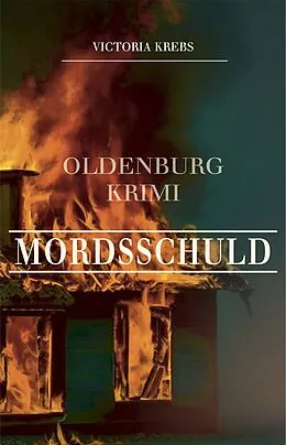 E-Book (epub) Mordsschuld von Victoria Krebs