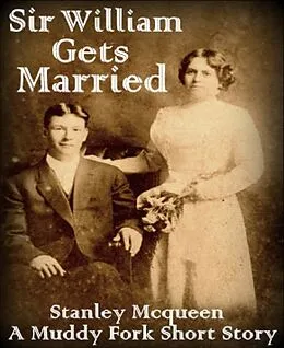 E-Book (epub) Sir William Gets Married von Stanley Mcqueen