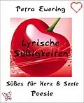 E-Book (epub) Lyrische Süßigkeiten von Petra Ewering