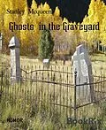 E-Book (epub) Ghosts in the Graveyard von Stanley Mcqueen