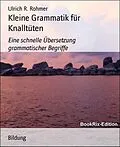 E-Book (epub) Kleine Grammatik für Knalltüten von Ulrich R. Rohmer