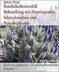E-Book (epub) Bandscheibenvorfall Behandlung mit Homöopathie, Schüsslersalzen und Naturheilkunde von Robert Kopf