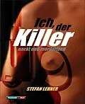 E-Book (epub) Ich, der Killer von Stefan Lehner