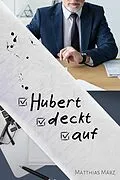 E-Book (epub) Hubert deckt auf von Matthias März