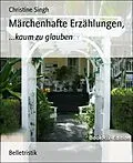 E-Book (epub) Märchenhafte Erzählungen, von Christine Singh