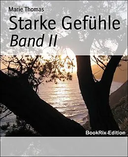E-Book (epub) Starke Gefühle von Marie Thomas