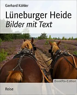 E-Book (epub) Lüneburger Heide von Gerhard Köhler