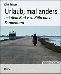 E-Book (epub) Urlaub, mal anders von Dirk Prüter