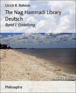E-Book (epub) The Nag Hammadi Library Deutsch von Ulrich R. Rohmer