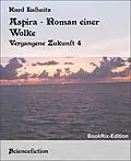 E-Book (epub) Aspira - Roman einer Wolke von Kurd Laßwitz