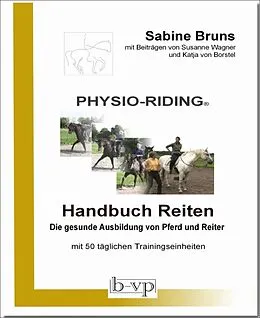 E-Book (epub) PHYSIO-RIDING Handbuch Reiten von Sabine Bruns