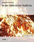 E-Book (epub) In der Hölle ist der Teufel los von Renate Kronberg