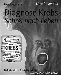 E-Book (epub) Diagnose Krebs von Uwe Liebmann