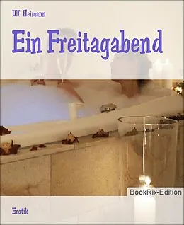 E-Book (epub) Ein Freitagabend von Ulf Heimann