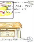 E-Book (epub) Sogna, Ama, Vivi von Bernhard Pressler - Seisser