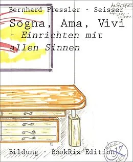 E-Book (epub) Sogna, Ama, Vivi von Bernhard Pressler - Seisser