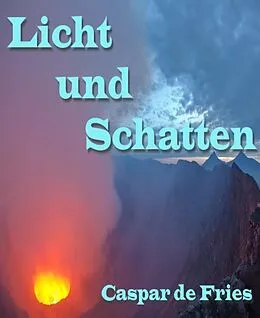 E-Book (epub) Licht und Schatten von Caspar de Freis