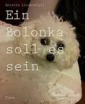 E-Book (epub) Ein Bolonka soll es sein von Kerstin Lindenblatt