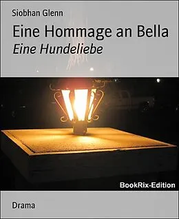 E-Book (epub) Eine Hommage an Bella von Siobhan Glenn